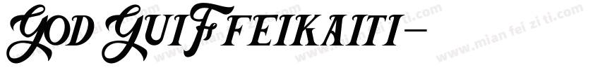 God GuiFfeikaiti字体转换